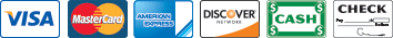 We Accept Visa, Mastercard, American Express, Discover, Cash and Check We Accept Visa, Mastercard, American Express, Discover, Cash and Check
